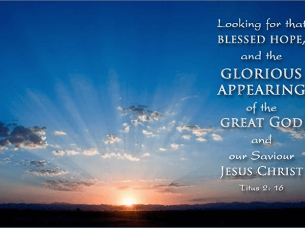 As We Watch For His Glorious&nbsp;Appearing