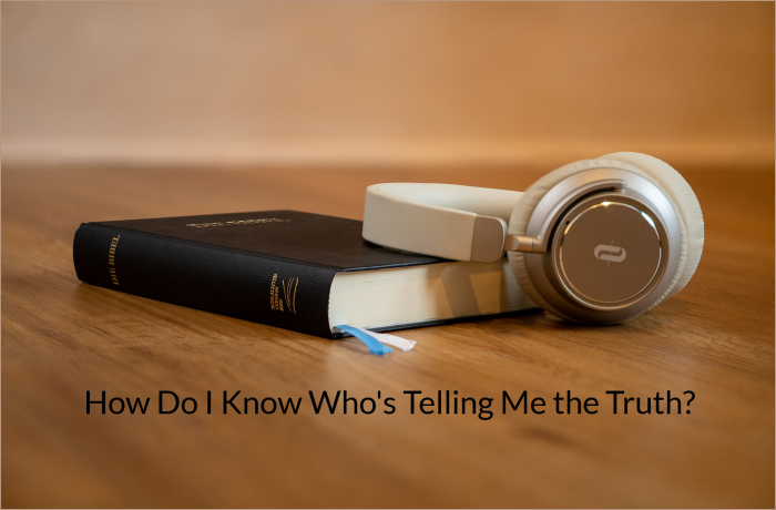 A closed book with a light-colored headphone resting on it, accompanied by the text 'How Do I Know Who's Telling Me the Truth?'