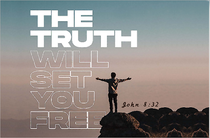 A person standing on a rock ledge with arms outstretched, set against a scenic backdrop, with the text 'THE TRUTH WILL SET YOU FREE' and 'John 8:32' overlayed.